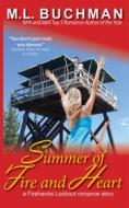 Ebook Summer of Fire and Heart di M. L. Buchman edito da Buchman Bookworks, Inc.