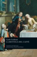 Ebook La bottega del caffè di Goldoni Carlo edito da BUR