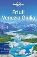 Ebook Friuli Venezia Giulia di Luigi Farrauto, Piero Pasini edito da EDT