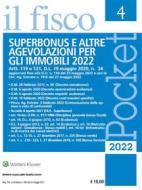 Ebook Superbonus e agevolazioni per gli immobili 2022 di AA.VV edito da Il Fisco