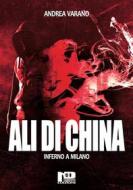 Ebook Ali di china di Andrea Varano edito da Nero Press