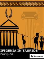 Ebook Ifigenia in Tauride di Euripide edito da Passerino Editore