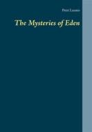 Ebook The Mysteries of Eden di Petri Luosto edito da Books on Demand