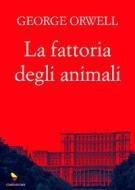 Ebook La fattoria degli animali di George Orwell edito da GAEditori