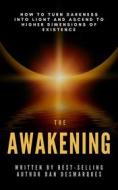 Ebook The Awakening di Dan Desmarques edito da 22 Lions Bookstore