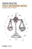 Ebook Etica e restorative justice di Serena Meattini edito da Mimesis Edizioni