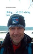 Ebook nhling .... all NHL doing ever di Peter Oberfrank - Hunziker edito da Books on Demand