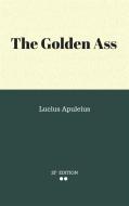 Ebook The Golden Ass di Lucius Apuleius. edito da Lucius Apuleius.