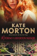 Ebook Ritorno a Riverton Manor di Morton Kate edito da Sperling & Kupfer