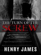 Ebook The Turn of the Screw di Henry James edito da Delboy