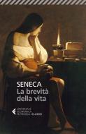 Ebook La brevità della vita di Seneca edito da Feltrinelli Editore