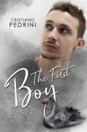 Ebook The First Boy Il Cigno Nero di Cristiano Pedrini edito da Youcanprint