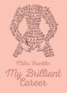 Ebook My Brilliant Career di Miles Franklin edito da Bookraine Publishing House