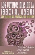 Ebook Los Últimos Días De La Demencia Del Alzheimer di Precious C. Godson, Andy Iyama edito da Babelcube Inc.