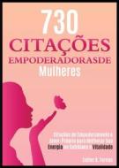 Ebook 730 Citações Empoderadoras De Mulheres di Xabier K. Fernao edito da Babelcube Inc.