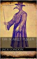 Ebook The Scarlet Plague di Jack London edito da Jack London