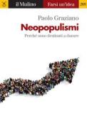 Ebook Neopopulismi di Paolo Graziano edito da Società editrice il Mulino, Spa