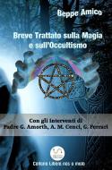 Ebook Breve Trattato sulla Magia e sull’Occultismo di Beppe Amico edito da Libera nos a malo