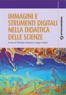 Ebook Immagini e strumenti nella didattica delle scienze di Valentina Domenici, Sergio Giudici edito da Pisa University Press