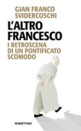 Ebook L’altro Francesco di Gian Franco Svidercoschi edito da Rubbettino Editore