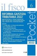 Ebook Riforma giustizia tributaria 2022 - Pocket il fisco di AA.VV. edito da Il Fisco