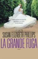 Ebook La grande fuga di Susan Elizabeth Phillips edito da Fanucci Editore