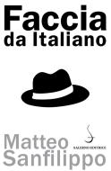 Ebook Faccia da Italiano di Matteo Sanfilippo edito da Carocci Editore