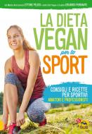 Ebook La dieta vegan per lo sport di Eduardo Ferraante, Ettore Pelosi edito da Macro Edizioni