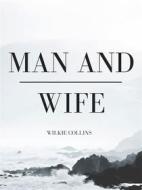 Ebook Man and Wife di Wilkie Collins edito da muhammad ali