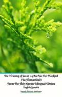 Ebook The Meaning of Surah 114 An-Nas The Mankind (La Humanidad) From The Holy Quran Bilingual Edition English Spanish di Jannah Firdaus Mediapro edito da Jannah Firdaus Mediapro Studio