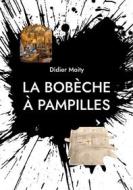 Ebook La bobèche à pampilles di Didier Moity edito da Books on Demand