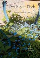 Ebook Der blaue Tisch di Doris Mock-Kamm edito da Books on Demand