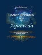 Ebook Endlich Schlafen mit Ayurveda di Natalie Herzog edito da Books on Demand