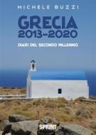 Ebook Grecia 2013-2020 di Michele Buzzi edito da Booksprint