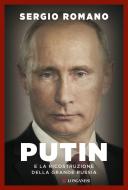 Ebook Putin e la ricostruzione della grande Russia di Sergio Romano edito da Longanesi