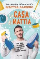 Ebook La casa di Mattia di Alessio Mattia edito da Rizzoli