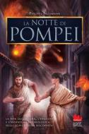 Ebook La Notte di Pompei di Philippe Nessmann edito da Gallucci
