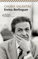 Ebook Enrico Berlinguer di Chiara Valentini edito da Feltrinelli Editore