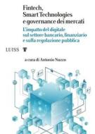 Ebook Fintech, Smart Technologies e governance dei mercati di Antonio Nuzzo edito da LUISS University Press