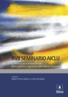 Ebook XVII Seminario AICLU di Luisa Sartirana, Maria Teresa Zanola edito da EDUCatt Università Cattolica