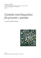Ebook Contatto interlinguistico fra presente e passato di AA. VV. edito da LED Edizioni Universitarie