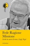 Ebook Fede Ragione Missione di AA.VV. edito da Edizioni Cantagalli