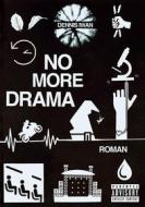 Ebook No more Drama di Dennis Iwan edito da Books on Demand