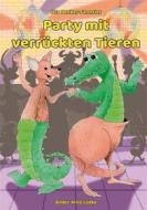 Ebook Party mit verrückten Tieren di Uta Becker-Fernsler edito da Engelsdorfer Verlag