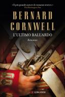 Ebook L' ultimo baluardo di Bernard Cornwell edito da Longanesi