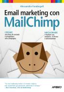 Ebook Email marketing con MailChimp di Alessandra Farabegoli edito da Feltrinelli Editore