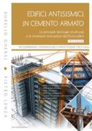 Ebook Edifici antisismici in cemento armato III edizione. Le principali tipologie strutturali e le imminenti innovazioni dell'Eurocodice di Aurelio Ghersi, Pietro Lenza edito da Dario Flaccovio Editore