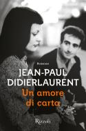 Ebook Un amore di carta di Didierlaurent Jean-paul edito da Rizzoli