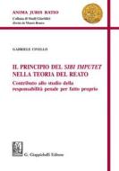 Ebook Il principio del Sibi Imputet nella teoria del reato di Gabriele Civello edito da Giappichelli Editore