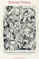 Ebook El misterio de la creación artística di Stefan Zweig edito da La Pollera Ediciones